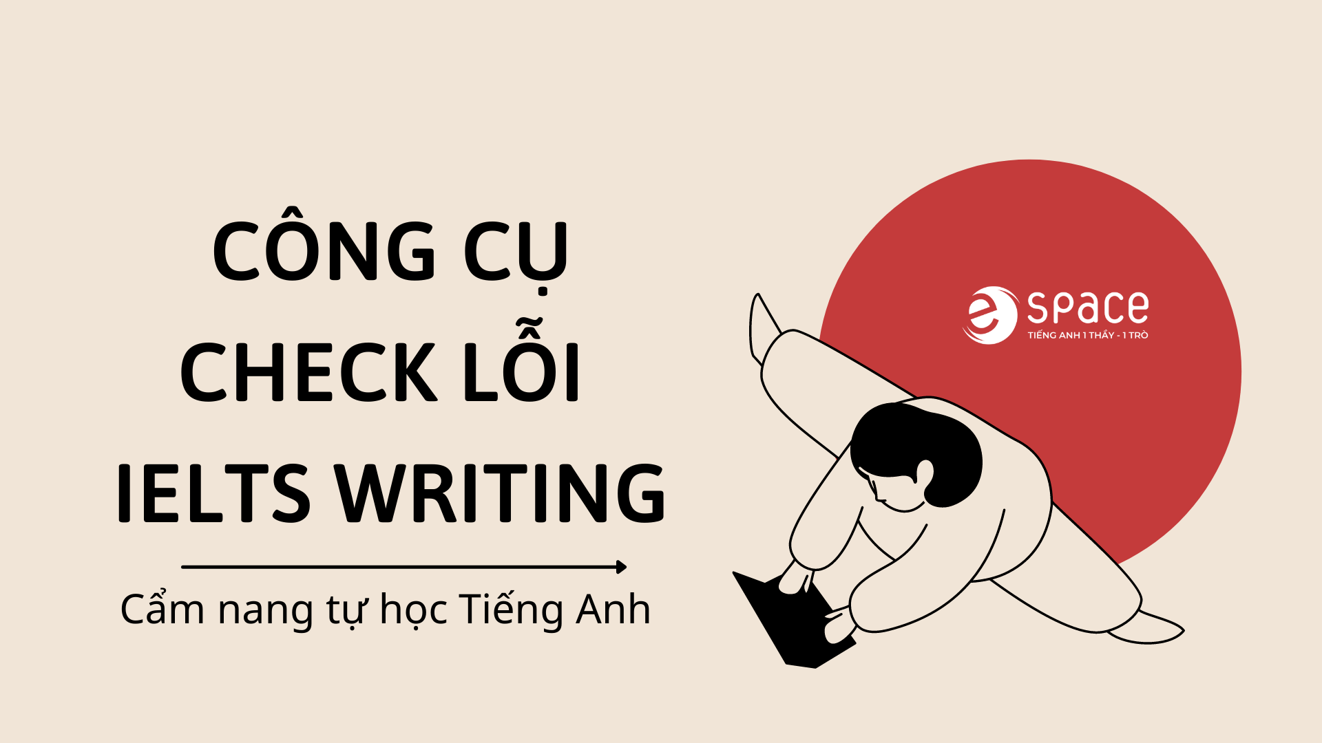 CÁC CÔNG CỤ CHECK LỖI NGỮ PHÁP TRONG IELTS WRITING